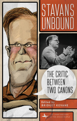 Stavans Unbound: The Critic Between Two Canons by 