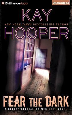 Fear the Dark by Kay Hooper