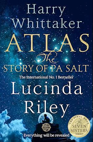 Atlas: The Story of Pa Salt by Lucinda Riley, Harry Whittaker