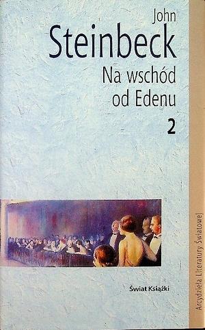 Na wschód od Edenu 2 by John Steinbeck