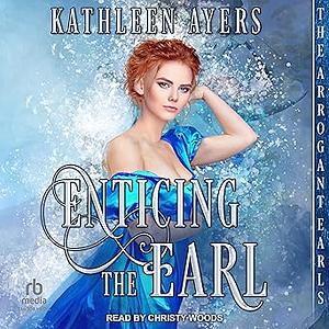 Enticing the Earl by Kathleen Ayers