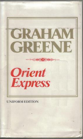 The Orient Express by Graham Greene