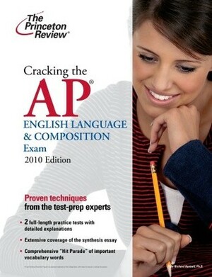 Cracking the AP English Language & Composition Exam, 2010 Edition by Princeton Review