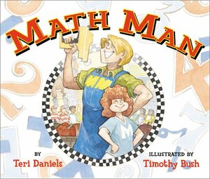 Math Man by Tim Bush, Teri Daniels