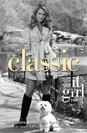 It Girl #10: Classic by Cecily Von Ziegesar
