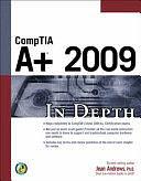 CompTIA A+ 2009 in Depth by Jean Andrews