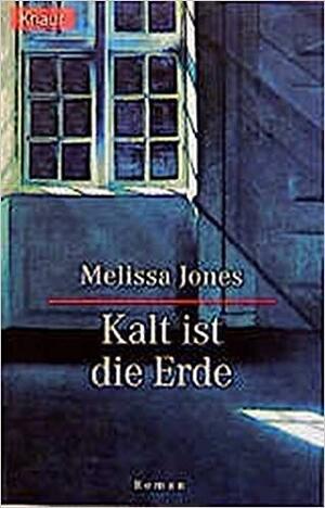 Kalt ist die Erde by Melissa Jones