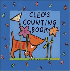 Cleo's Counting Book by Caroline Mockford