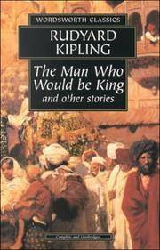 The Man Who Would Be King and Other Stories by Rudyard Kipling