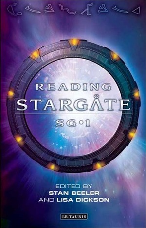 Reading Stargate SG-1 by Lisa Dickson, Stan Beeler