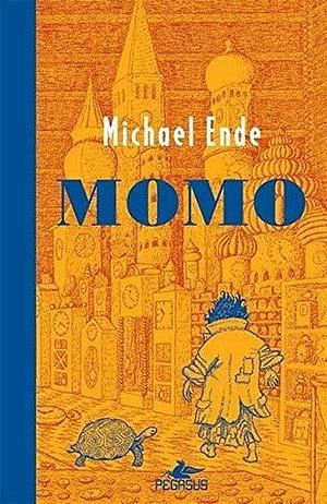 Momo, oder Die seltsame Geschichte von den Zeit-Dieben und von dem Kind, das den Menschen die gestohlene Zeit zurückbrachte by Michael Ende