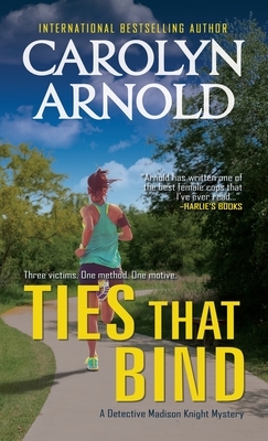 Ties That Bind by Carolyn Arnold