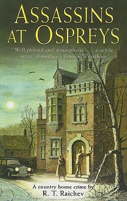 Assassins at Ospreys by R. T. Raichev