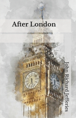 After London by John Richard Jefferies