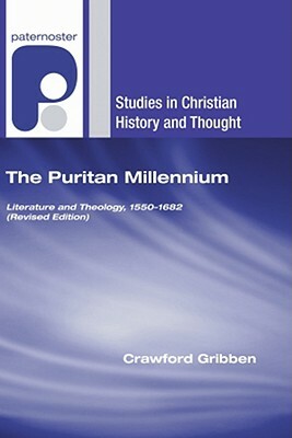 The Puritan Millennium by Crawford Gribben