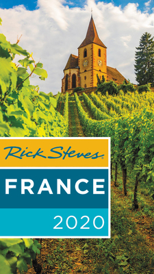 Rick Steves France 2020 by Steve Smith, Rick Steves