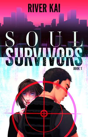 Soul Survivors by River Kai