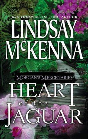 Heart of the Jaguar by Lindsay McKenna, Lindsay McKenna