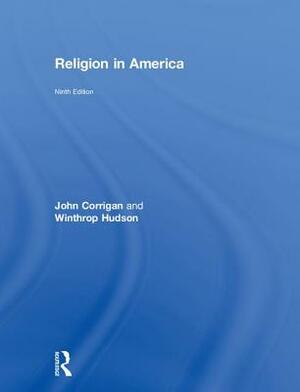 Religion in America by John Corrigan, Winthrop Hudson