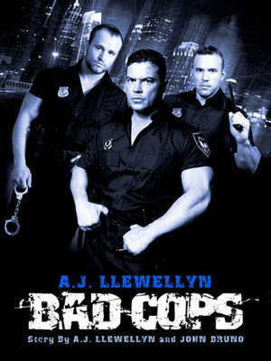 Bad Cops by A.J. Llewellyn
