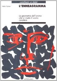 L'enneagramma: la geometria dell'anima che vi rivela il vostro carattere by Helen Palmer