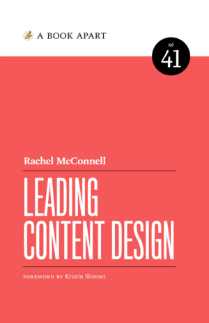 Leading Content Design by Rachel McConnell