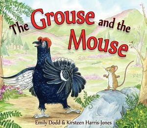 The Grouse and the Mouse by Emily Dodd