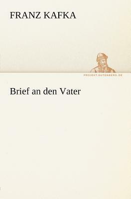 Brief an Den Vater by Franz Kafka