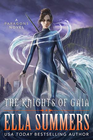 The Knights of Gaia by Ella Summers