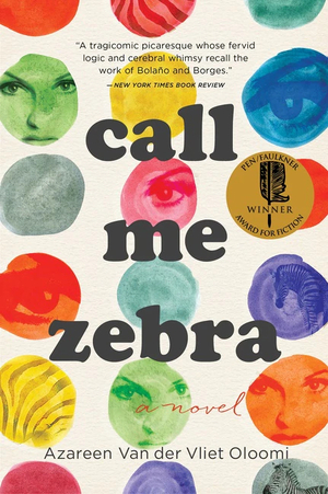 Call Me Zebra by Azareen Van der Vliet Oloomi