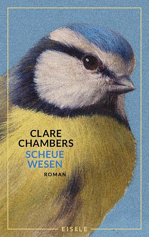 Scheue Wesen by Clare Chambers