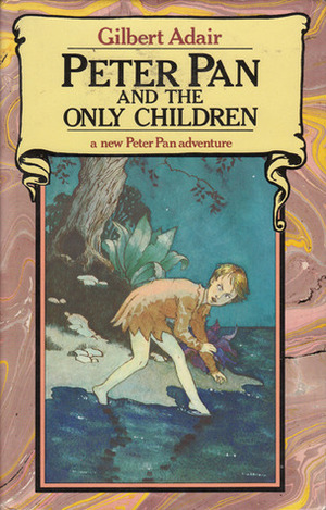 Peter Pan and the Only Children by Gilbert Adair