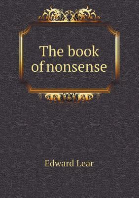 The Book of Nonsense by Edward Lear