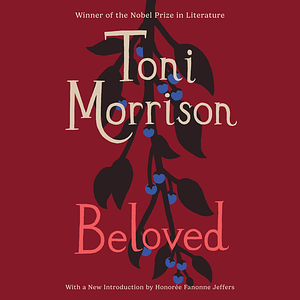 Beloved by Toni Morrison