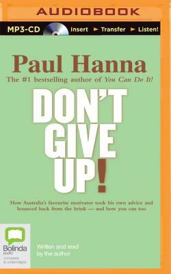 Don't Give Up! by Paul Hanna