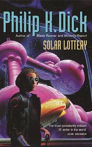 Solar Lottery by Philip K. Dick