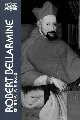 Robert Bellarmine: Spiritual Writings by 