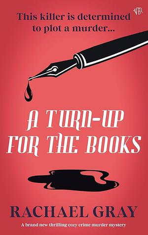 A Turn-Up for the Books by Rachael Gray