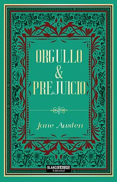 Orgullo y Prejuicio by Jane Austen