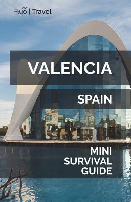 Valencia Mini Survival Guide by Jan Hayes