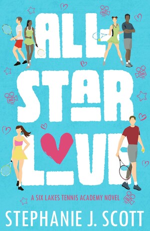 All-Star Love by Stephanie J. Scott