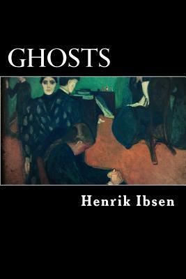 Ghosts (illustrated) by Henrik Ibsen