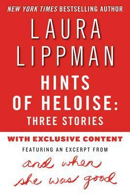 Hints of Heloise: Three Stories by Laura Lippman