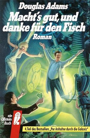 Macht's gut, und danke für den Fisch by Douglas Adams