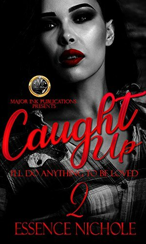 Caught Up 2 by Essence Nichole