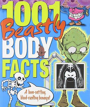 1001 Beastly Body Facts by Helen Otway