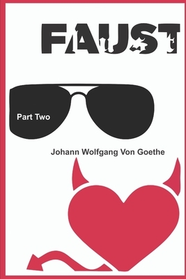Faust, Part Two (English Edition) by Johann Wolfgang von Goethe