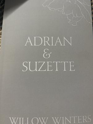 Adrian & Suzette by Willow Winters