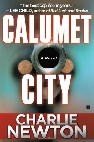 Calumet City by Charlie Newton