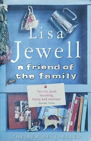 A Friend of the Family by Lisa Jewell